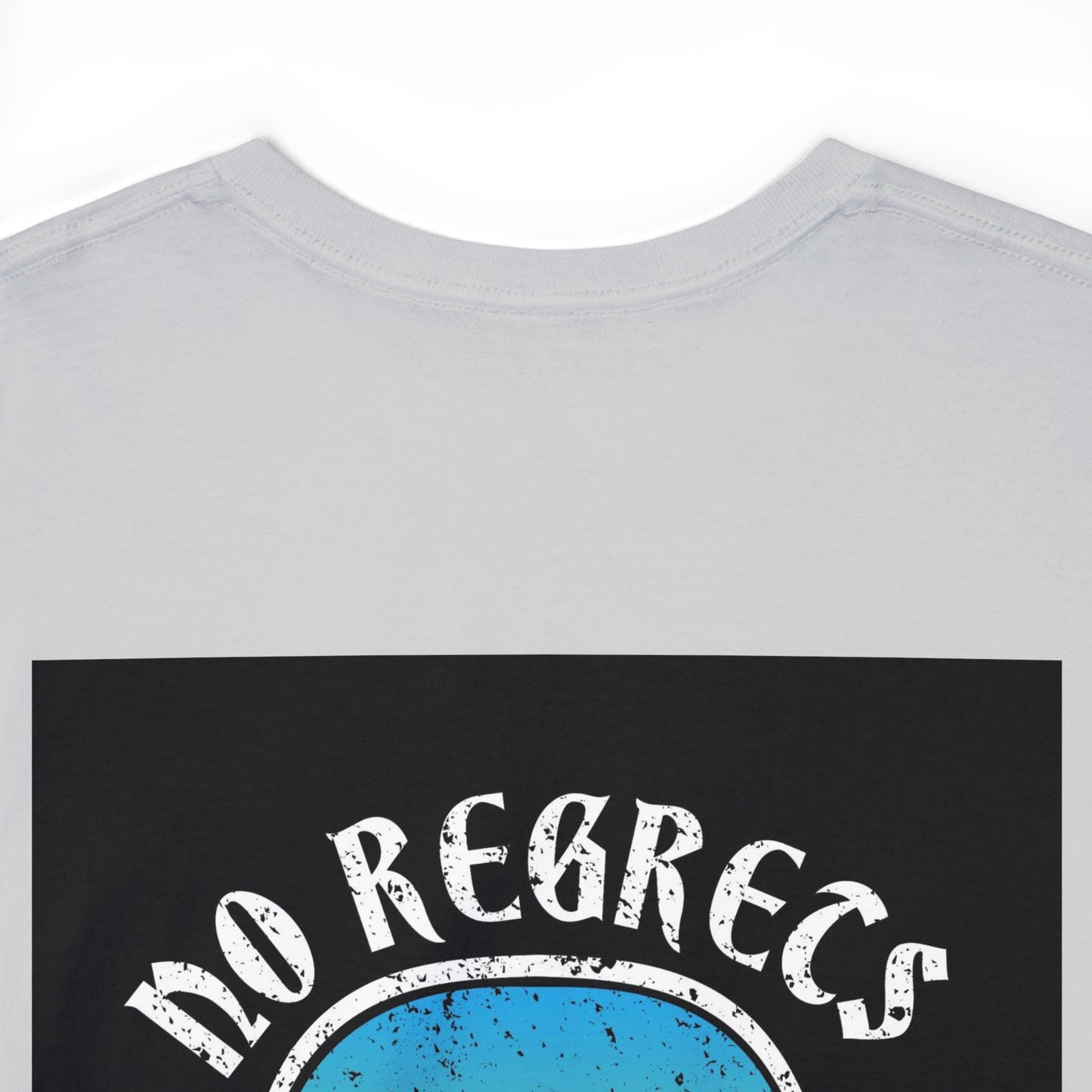 No Regrets T-shirt