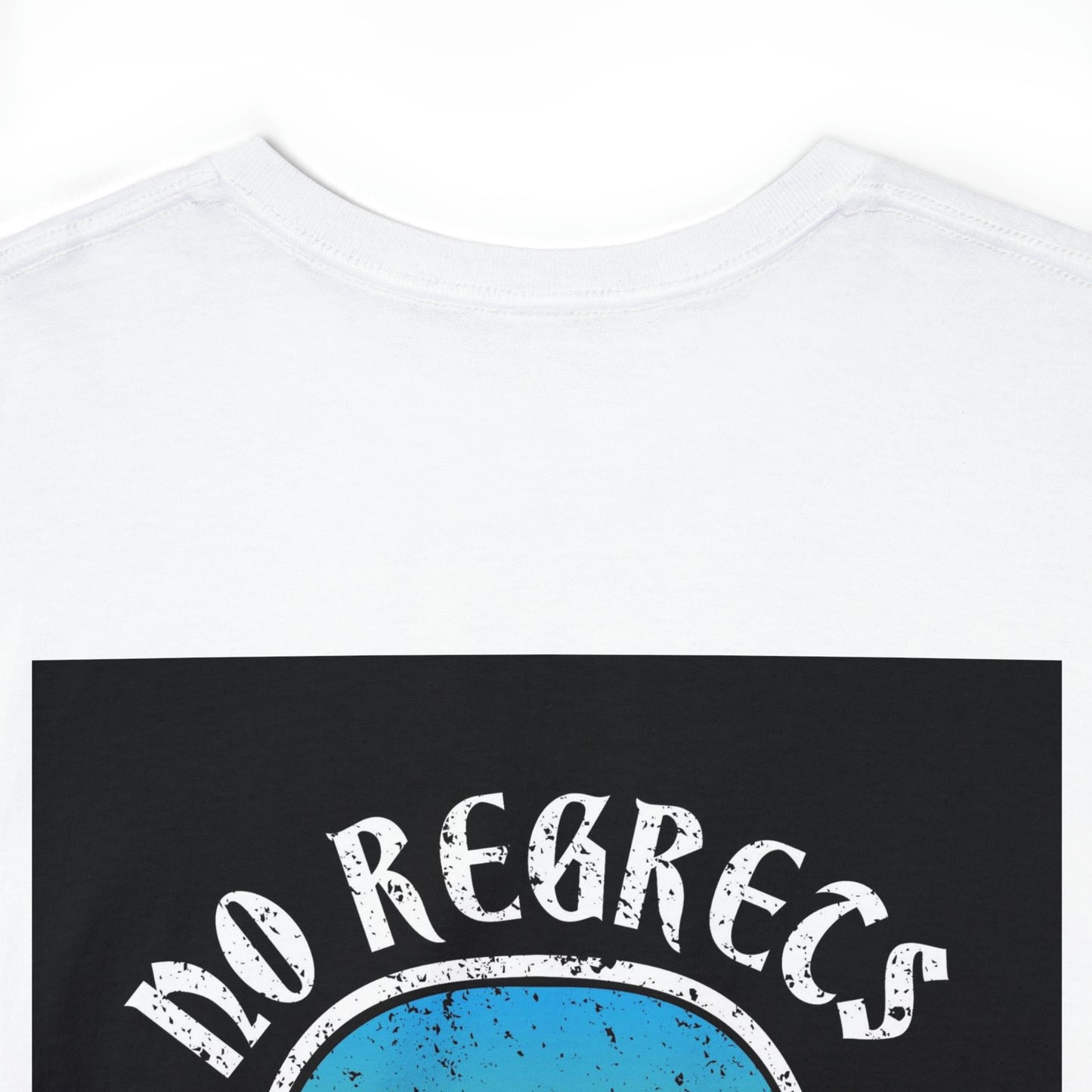 No Regrets T-shirt